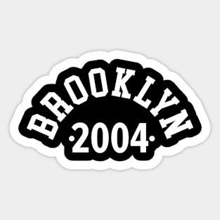 Brooklyn Chronicles: Celebrating Your Birth Year 2004 Sticker